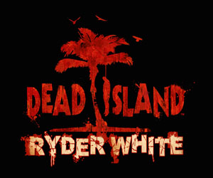 Dead-Island:-Ryder-White-Review