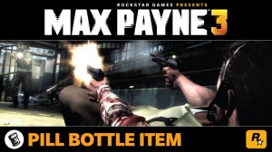 Hoard Pills in Max Payne 3 with the Newly Announced Pre-Order Incentive