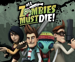 All Zombies Must Die!