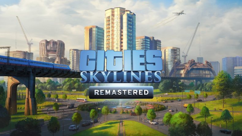 Cities Skylines Remastered Release Date news