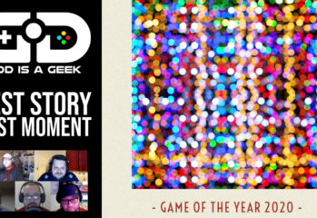 GOTY 2020 Podcast: Day Four