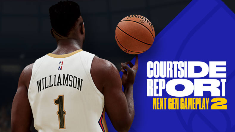 NBA 2K21 Courtside Report