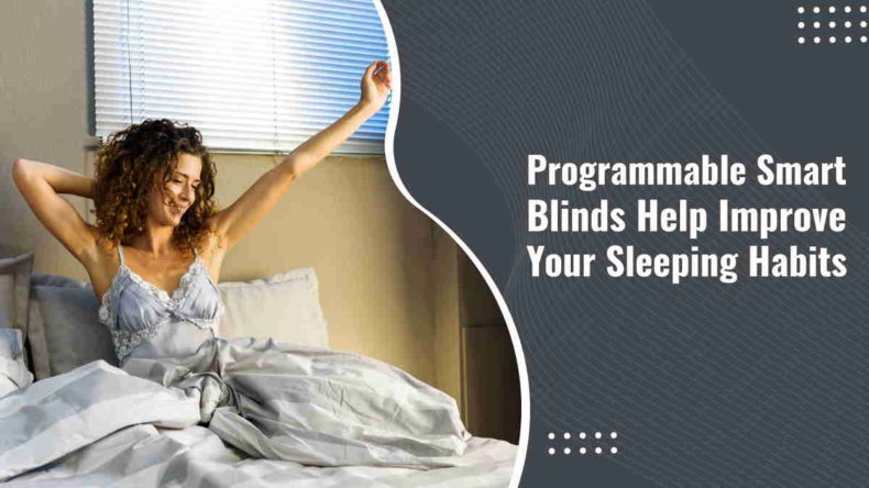 Programmable Smart Blinds Help Improve Your Sleeping Habits