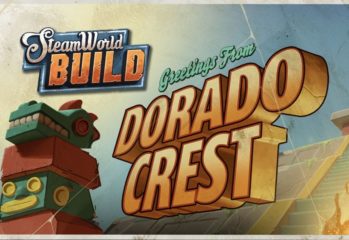 SteamWorld Build Dorado Crest update news