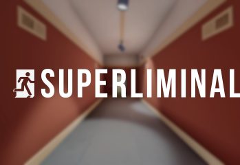 Superliminal preview