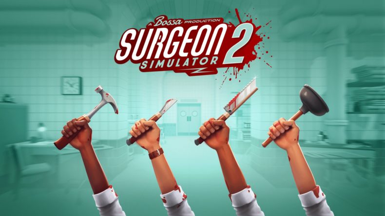 Surgeon Simulator 2 review