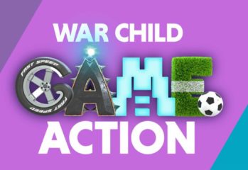 War Child "Game Action" is back for 2022