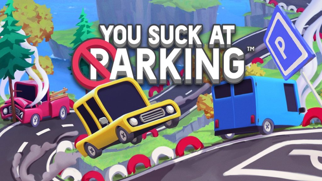 You Suck At Parking