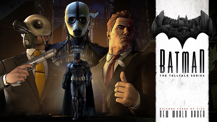 Batman: A Telltale Series - Episode Three: New World Order 