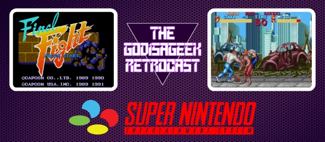 The RetroCast Episode Five: Final Fight (SNES)